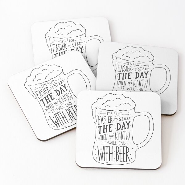 Item preview, Funny Beer Quote - Easier to start the day knowing it will end with beer  designed and sold by ellahawkins1.