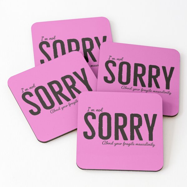 Item preview, I'm not sorry about your fragile masculinity  designed and sold by Deez Direct.
