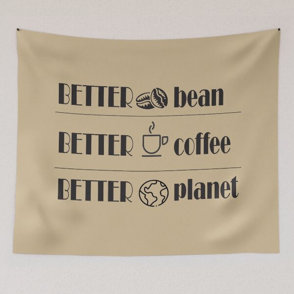 Item preview, Better Bean, Better Coffee, Better Planet designed and sold by lmcvinco.