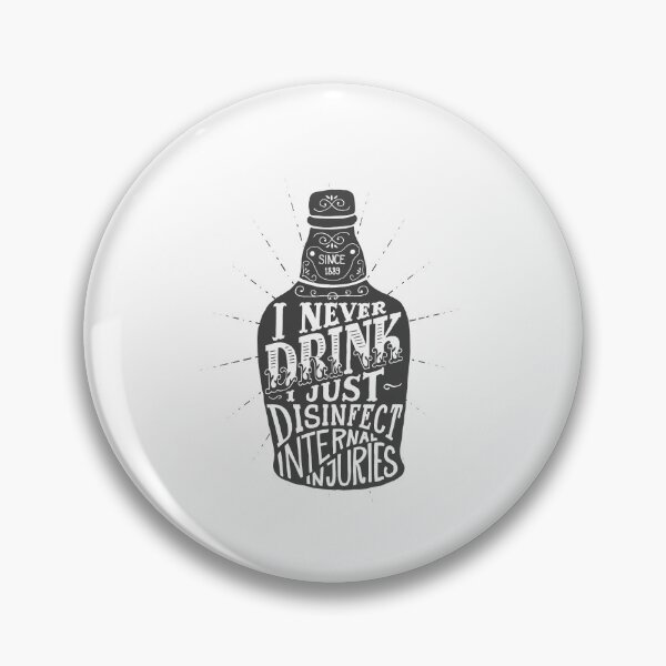 Item preview, Funny Beer Quote - I don't drink, just disinfect internal injuries designed and sold by ellahawkins1.