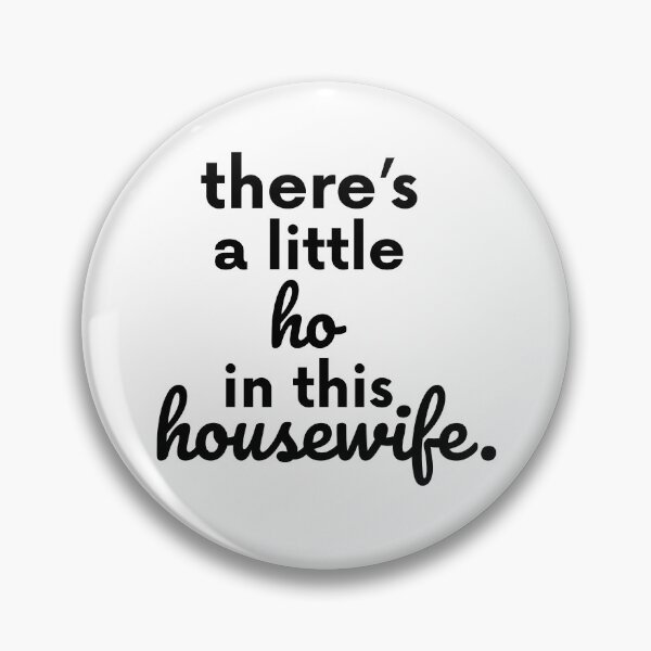 Item preview, There Is A Little Ho In This Housewife Gift designed and sold by TTFMerch.