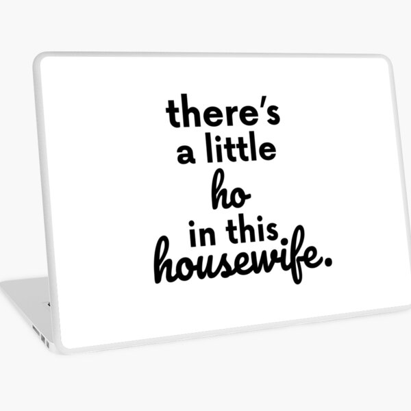 Item preview, There Is A Little Ho In This Housewife Gift designed and sold by TTFMerch.