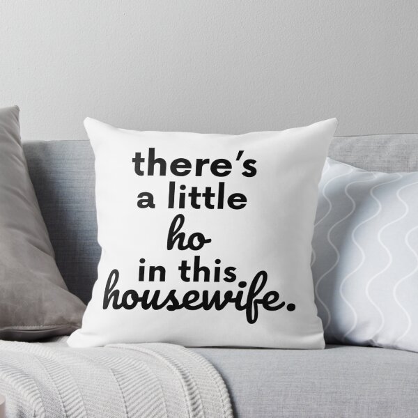 Item preview, There Is A Little Ho In This Housewife Gift designed and sold by TTFMerch.