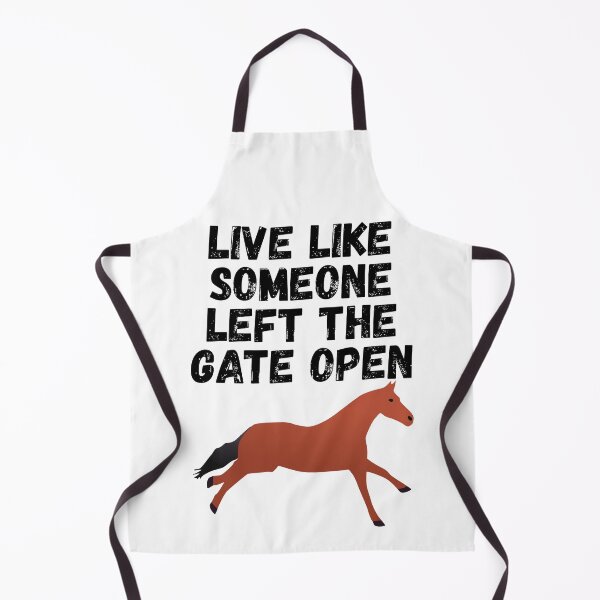 Item preview, live like someone left the gate open designed and sold by Sinovius.
