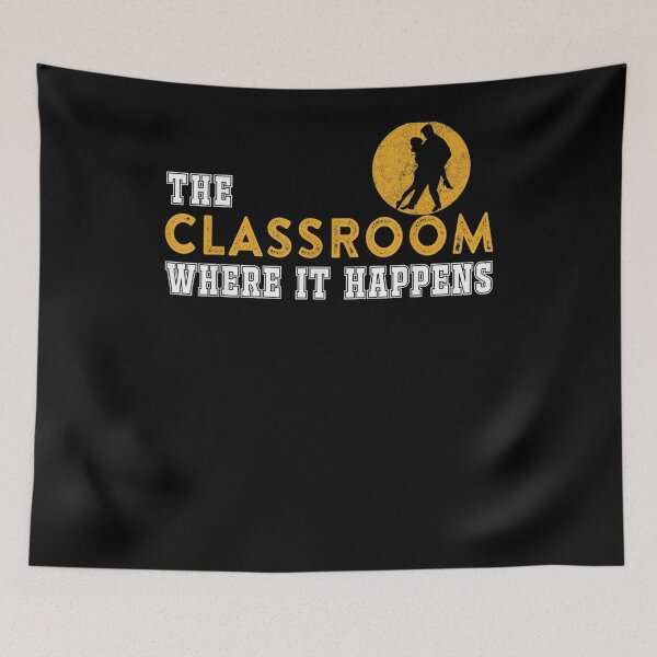 Item preview, The Classroom Where It Happens designed and sold by charissamo77.