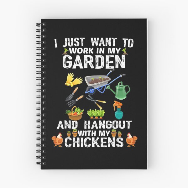 Item preview, I Just Want To Work In My Garden And Hangout With Chickens designed and sold by charissamo77.