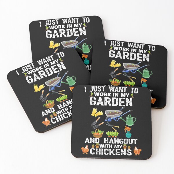 Item preview, I Just Want To Work In My Garden And Hangout With Chickens designed and sold by charissamo77.