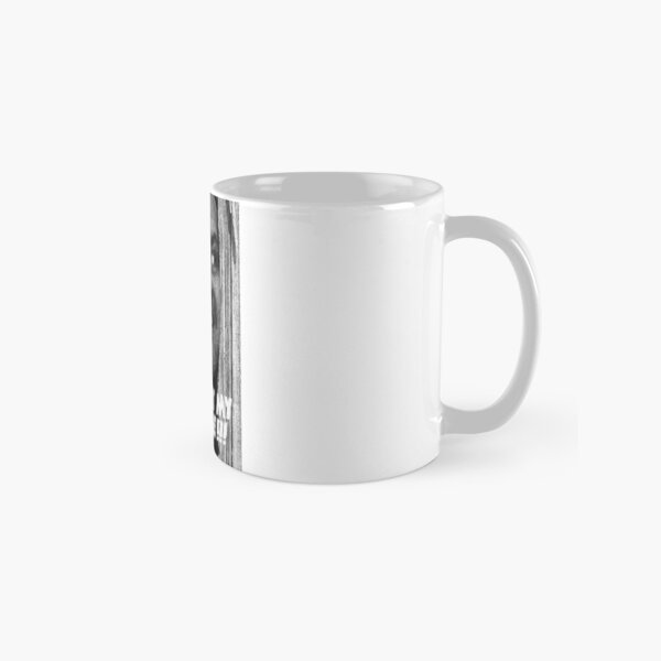 Where's my coffee!!! Johnny! Classic Mug