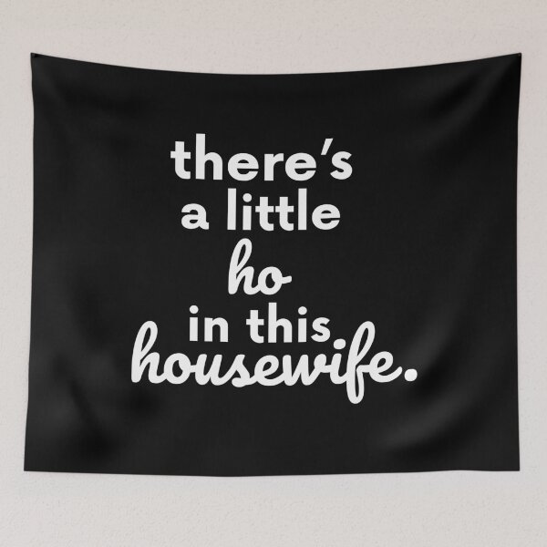 Item preview, There Is A Little Ho In This Housewife Gift designed and sold by TTFMerch.