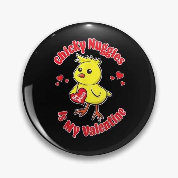 Item preview, Chicky Nuggies Is My Valentine Be Mine Chickie Nuggies Funny designed and sold by charissamo77.