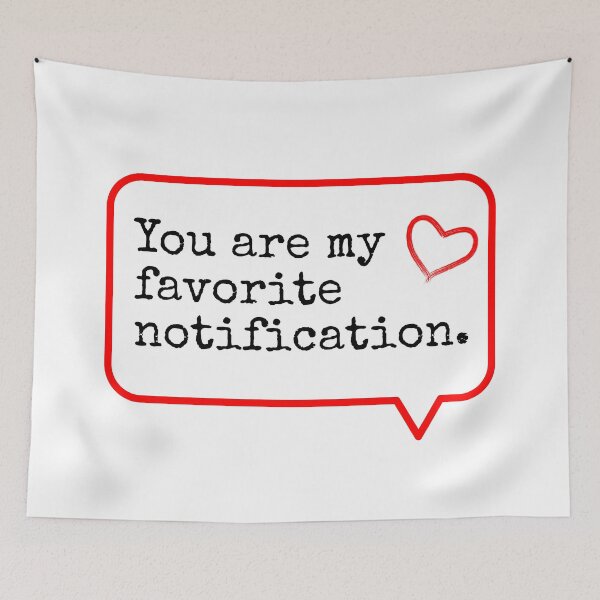 Item preview, You are my favorite notification designed and sold by OneCreativeLab.