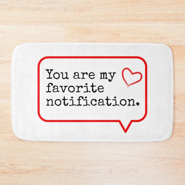 Item preview, You are my favorite notification designed and sold by OneCreativeLab.