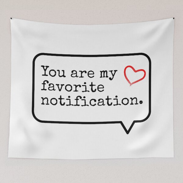 Item preview, You are my favorite notification designed and sold by OneCreativeLab.