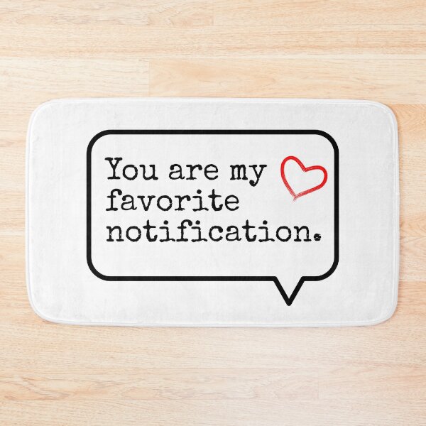 Item preview, You are my favorite notification designed and sold by OneCreativeLab.