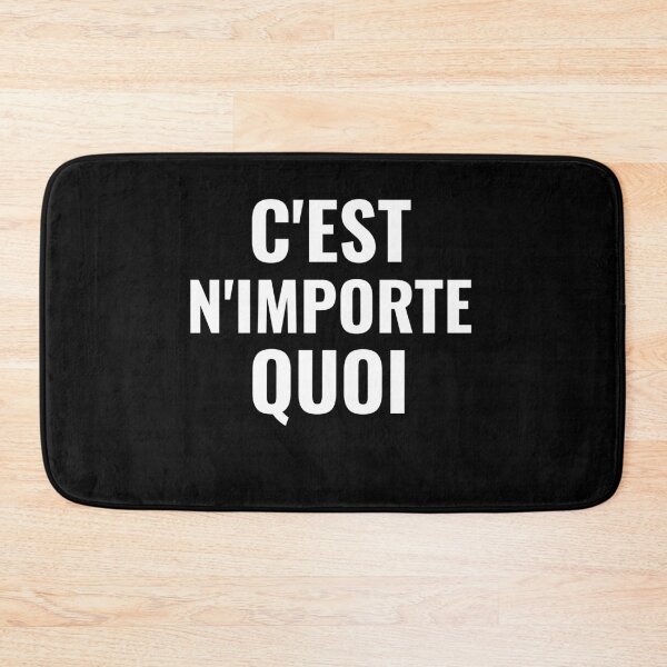 Item preview, C'est n'importe quoi - French Slang Quebec designed and sold by Sansmalice.