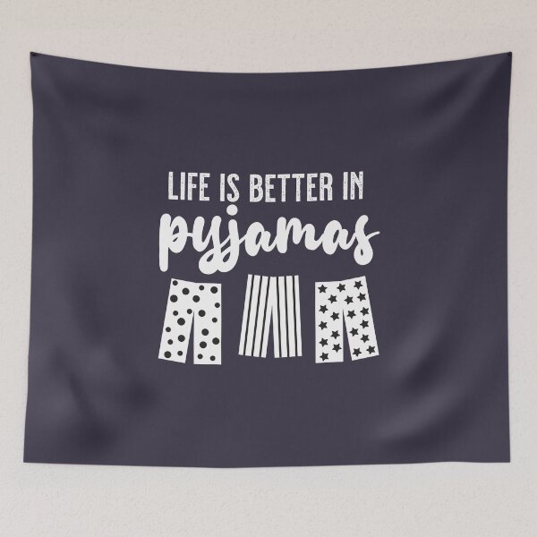 Item preview, Life is Better in Pyjamas! designed and sold by VicEllisArt.