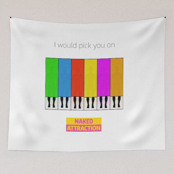 Item preview, I would pick you on Naked Attraction | People in Boxes (men) designed and sold by SJ Designs.