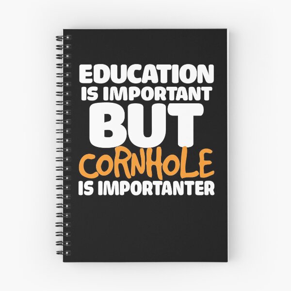 Item preview, Education Is Important, But Cornhole Is Importanter designed and sold by mikels.