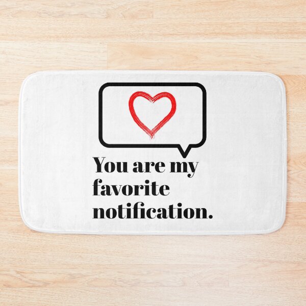 Item preview, You are my favorite notification designed and sold by OneCreativeLab.
