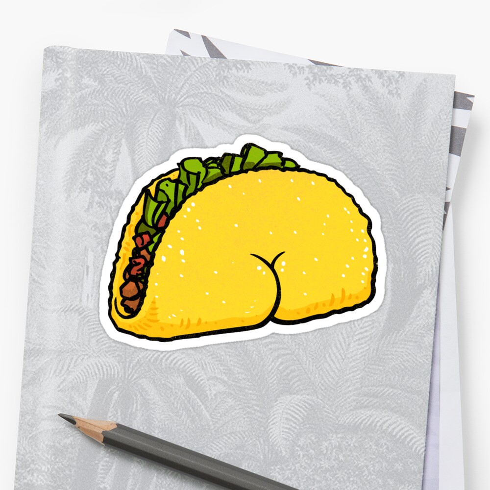 Taco Butt Sticker By Briancookart Redbubble 9672