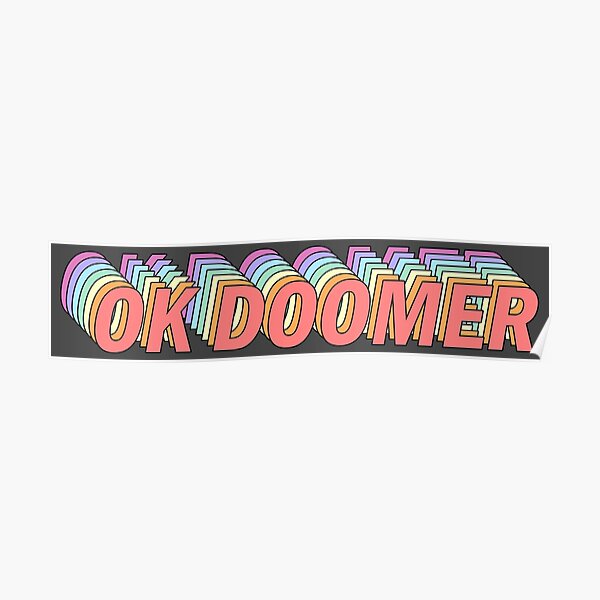 Zoomer Boomer Doomer Posters Redbubble