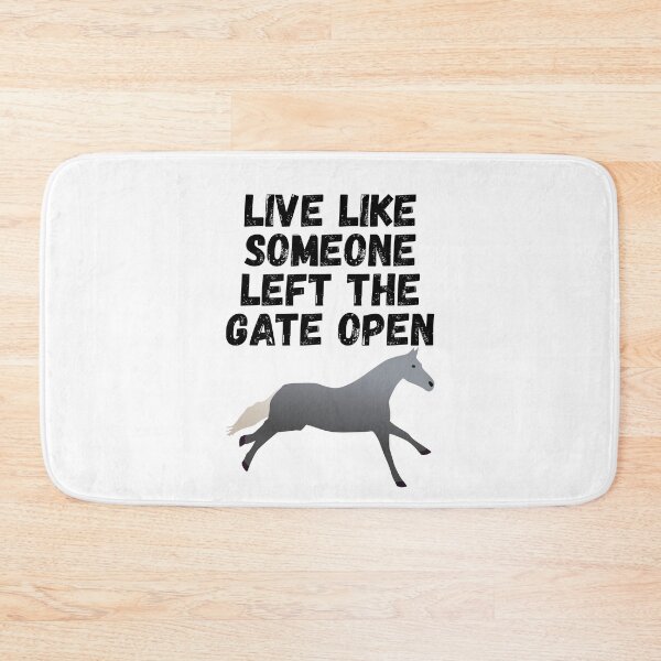 Item preview, live like someone left the gate open designed and sold by Sinovius.