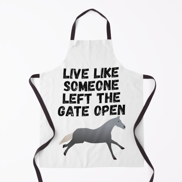 Item preview, live like someone left the gate open designed and sold by Sinovius.