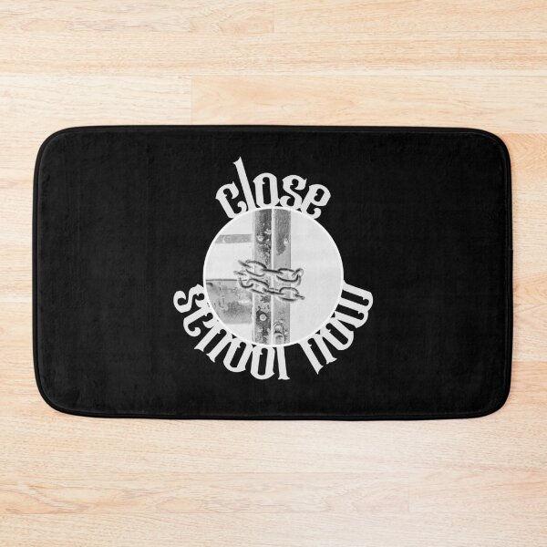 Item preview, Close school now designed and sold by emm-j.