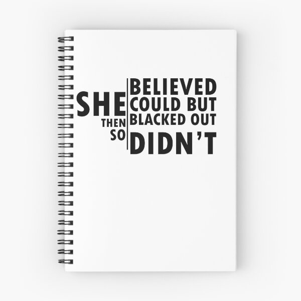 Item preview, she believed she could but then she blacked out so she didnt - alcoholics anonymous designed and sold by 0umStore.