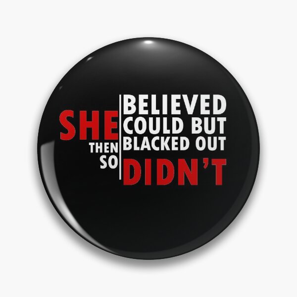 Item preview, she believed she could but then she blacked out so she didnt - alcoholics anonymous designed and sold by 0umStore.