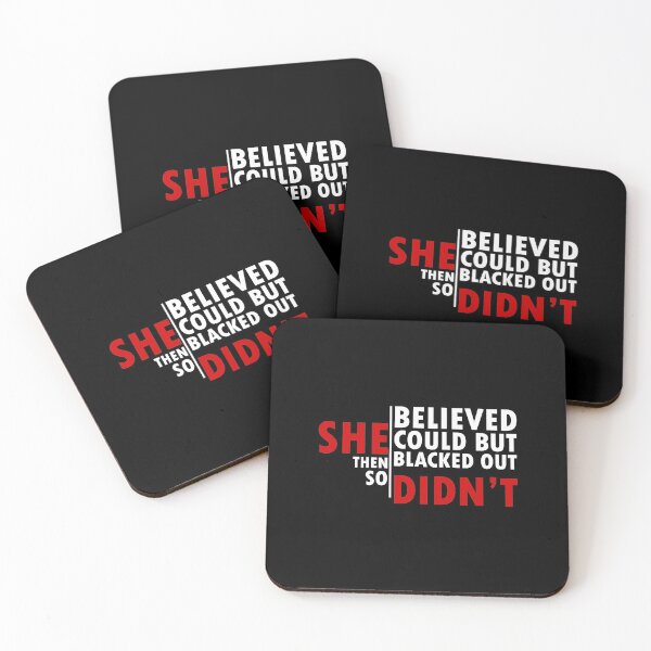 Item preview, she believed she could but then she blacked out so she didnt - alcoholics anonymous designed and sold by 0umStore.