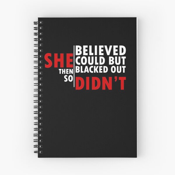 Item preview, she believed she could but then she blacked out so she didnt - alcoholics anonymous designed and sold by 0umStore.
