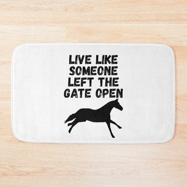 Item preview, live like someone left the gate open designed and sold by Sinovius.