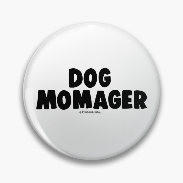 Item preview, Dog Momager designed and sold by jonathanjournal.