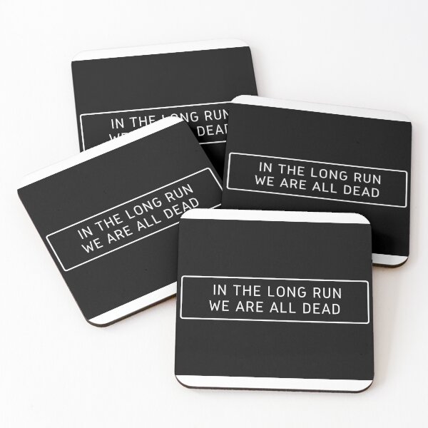 Item preview, In the long run, we are all dead designed and sold by Chanist.