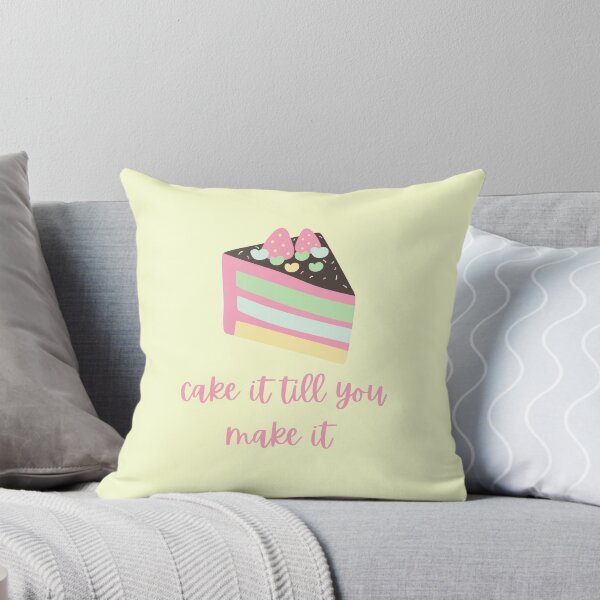 Item preview, Cake It Till You Make It, Fake It Till You Make It designed and sold by GoodMoodFood.