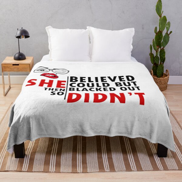Item preview, she believed she could but then she blacked out so she didnt - alcoholics anonymous designed and sold by 0umStore.