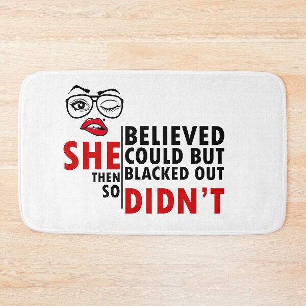 Item preview, she believed she could but then she blacked out so she didnt - alcoholics anonymous designed and sold by 0umStore.