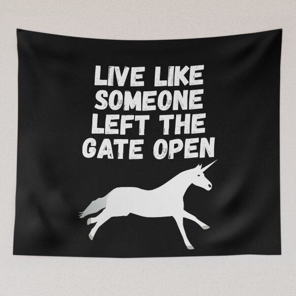 Item preview, live like someone left the gate open designed and sold by Sinovius.