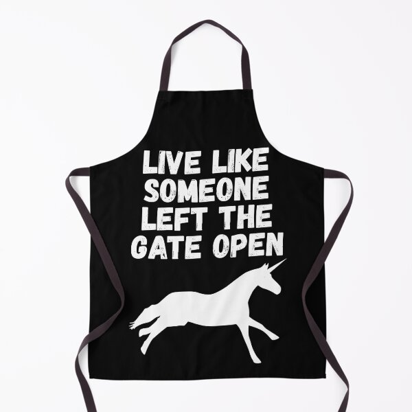 Item preview, live like someone left the gate open designed and sold by Sinovius.