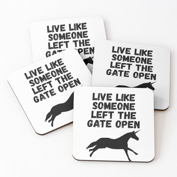 Item preview, live like someone left the gate open designed and sold by Sinovius.