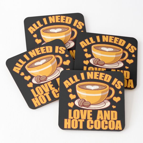 Item preview, best All I need is love and hot cocoa design designed and sold by BrokeHustler.
