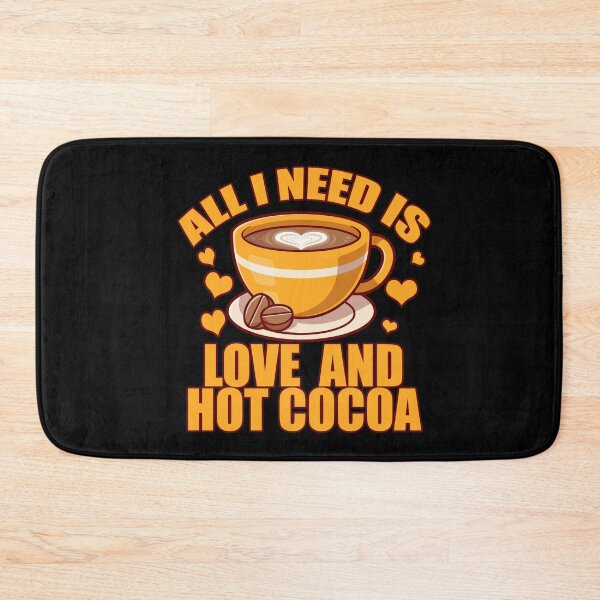 Item preview, best All I need is love and hot cocoa design designed and sold by BrokeHustler.