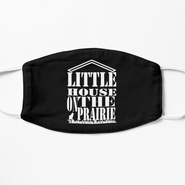 Little House On The Prairie (white) Flat Mask