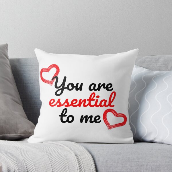 Item preview, You are essential to me designed and sold by OneCreativeLab.