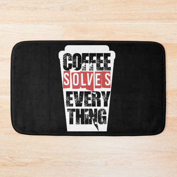 Item preview,   Funny Coffee Solves Everything, Sarcasm Novelty Gift designed and sold by Bachirdz.