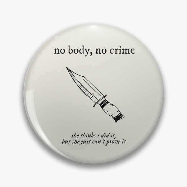 Item preview, no body no crime designed and sold by sad prose.