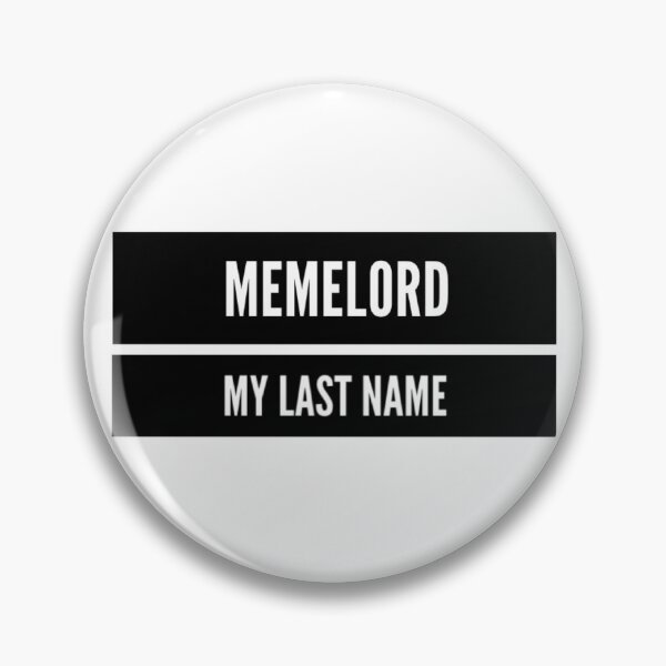 Item preview, MemeLord My Last Name designed and sold by Kris Design.