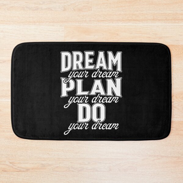 Item preview, Dream your dream Plan your dream Do your Dream designed and sold by WiBto.