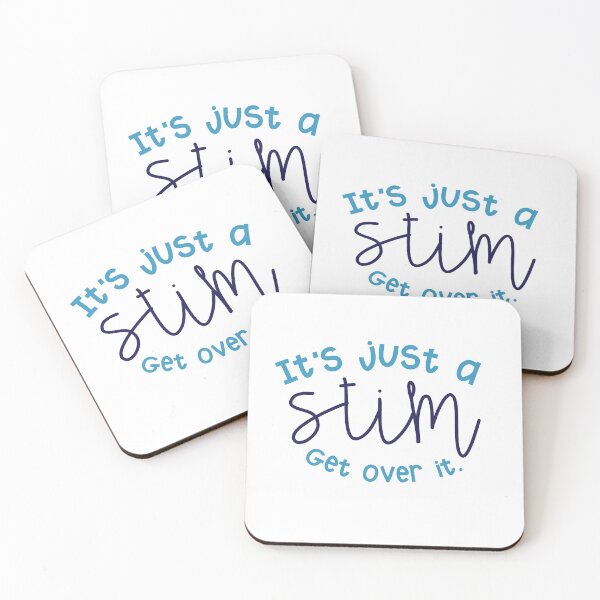 Item preview, It's Just a Stim Get Over It designed and sold by Kirsten Uecker.